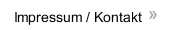 Impressum / Kontakt Impressum / Kontakt